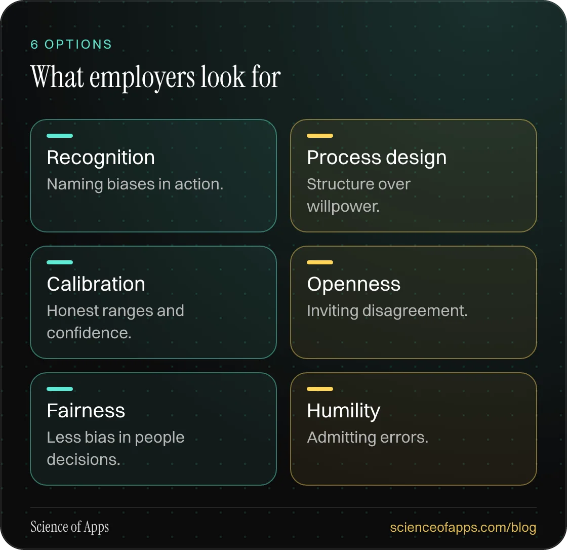 What employers look for: Recognition; Process design; Calibration; Openness; Fairness; Humility.