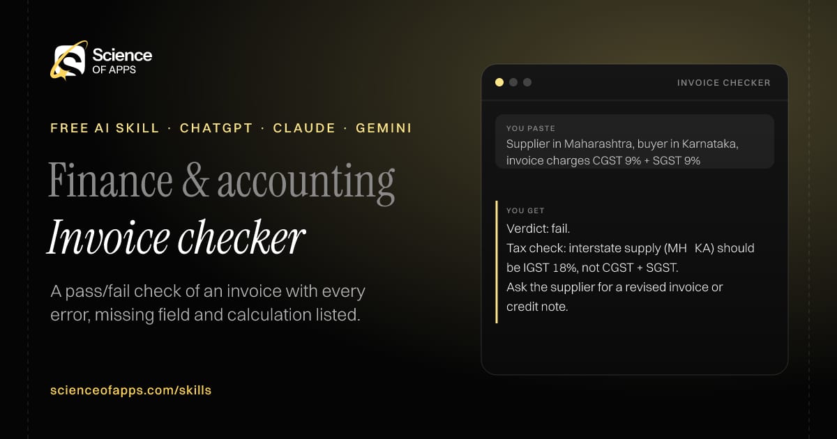Invoice checker AI skill for Accounts payable / bookkeeper: you paste "Supplier in Maharashtra, buyer in Karnataka, invoice charges CGST 9% + SGST 9%" and get "Verdict: fail."