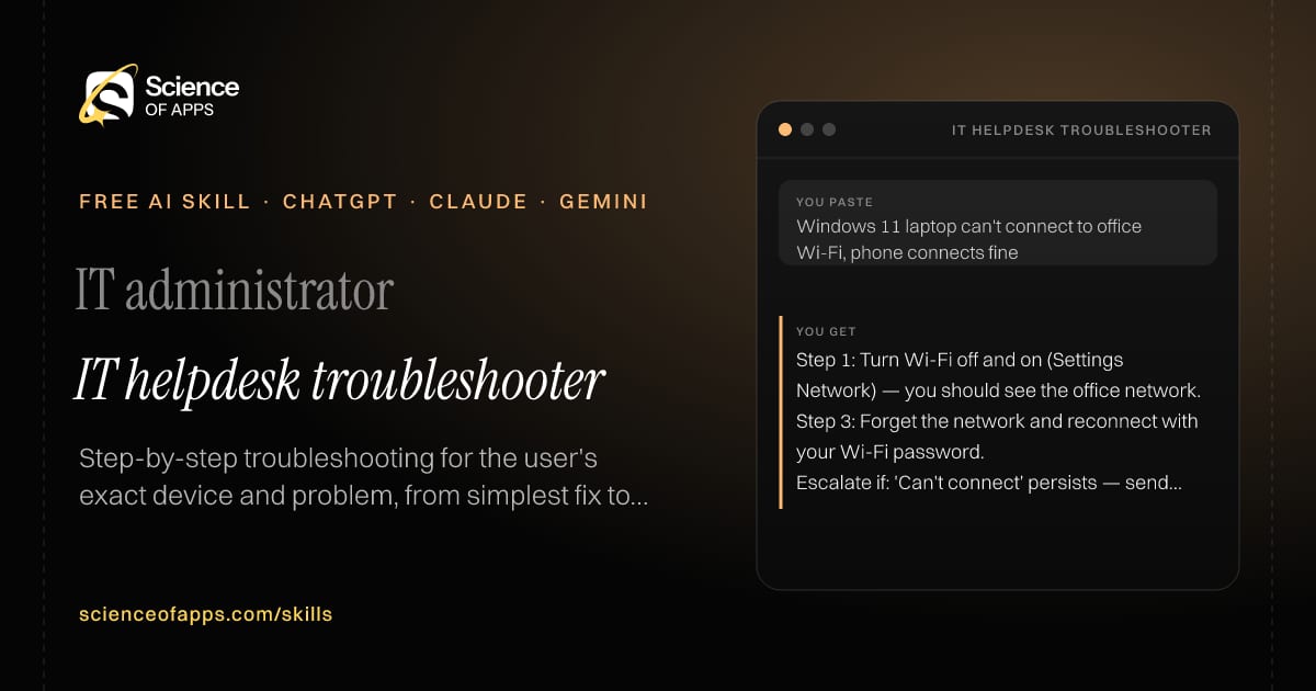 IT helpdesk troubleshooter AI skill for IT administrator: you paste "Windows 11 laptop can't connect to office Wi-Fi, phone connects fine" and get "Step 1: Turn Wi-Fi off and on (Settings → Network) — you should see the office network."