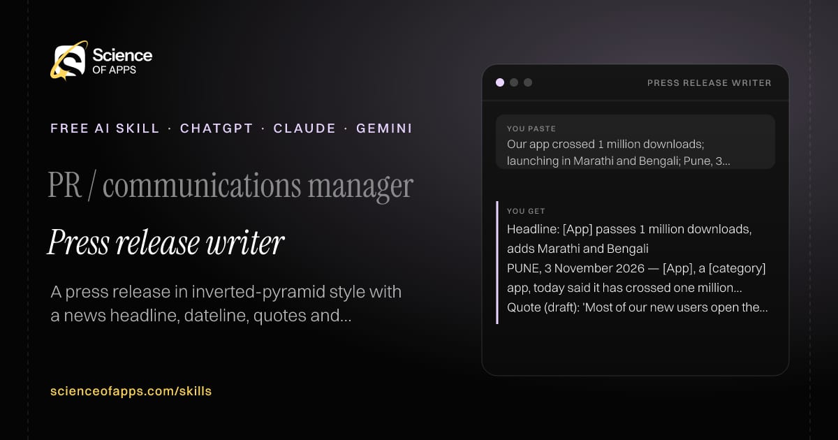 Press release writer AI skill for PR / communications manager: you paste "Our app crossed 1 million downloads; launching in Marathi and Bengali; Pune, 3 Nov" and get "Headline: [App] passes 1 million downloads, adds Marathi and Bengali"